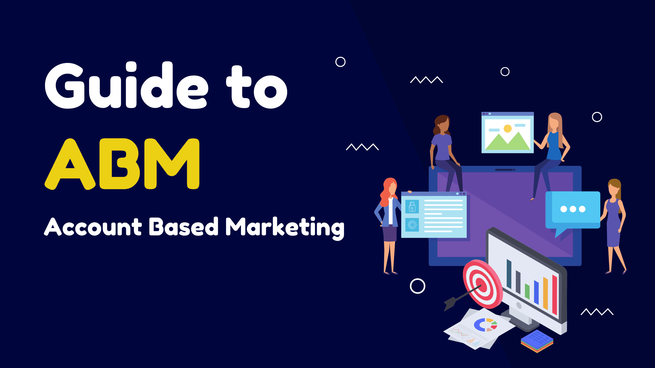 Guide to Account Based Marketing